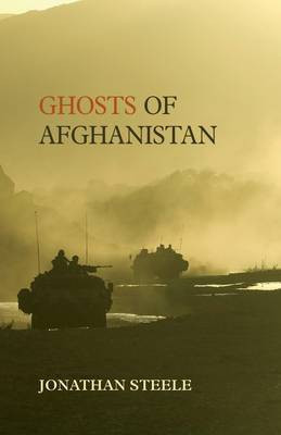 Ghosts of Afghanistan(English, Electronic book text, Steele Jonathan)