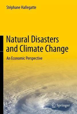Natural Disasters and Climate Change; An Economic Perspective(English, Electronic book text, unknown)