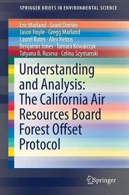 Understanding and Analysis: The California Air Resources Board Forest Offset Protocol(English, Paperback, Marland Eric)