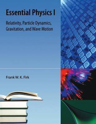 Essential Physics I(English, Paperback, Firk Frank W K)