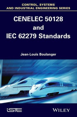 CENELEC 50128 and IEC 62279 Standards(English, Hardcover, Boulanger Jean-Louis)