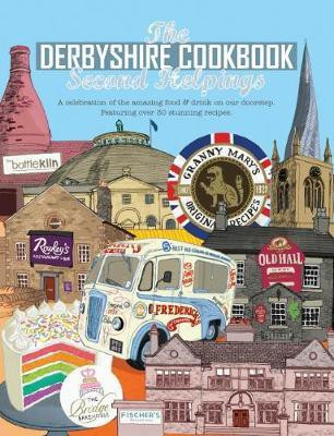 The Derbyshire Cook Book: Second Helpings(English, Paperback, Fisher Katie)