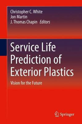 Service Life Prediction of Exterior Plastics; Vision for the Future(English, Electronic book text, unknown)