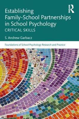 Establishing Family-School Partnerships in School Psychology(English, Paperback, unknown)