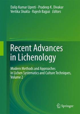 Recent Advances in Lichenology; Modern Methods and Approaches in Lichen Systematics and Culture Techniques, Volume 2(English, Electronic book text, unknown)
