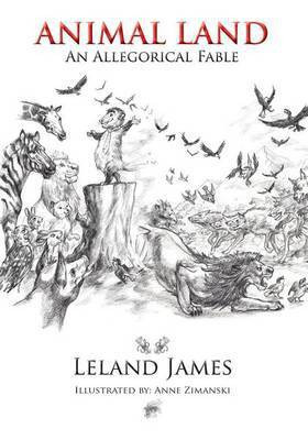 Animal Land(English, Paperback, James Leland)