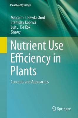 Nutrient Use Efficiency in Plants; Concepts and Approaches(English, Electronic book text, unknown)