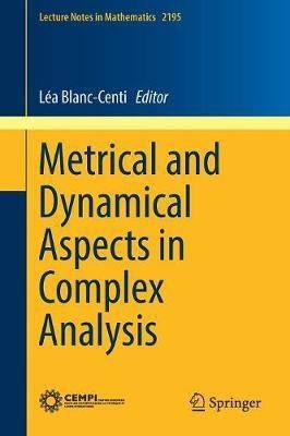 Metrical and Dynamical Aspects in Complex Analysis(English, Paperback, unknown)