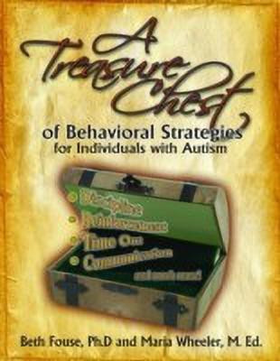 A Treasure Chest of Behavioral Strategies for Individuals with Autism(English, Paperback, Fouse Beth)