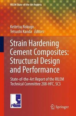 Strain Hardening Cement Composites: Structural Design and Performance(English, Electronic book text, unknown)