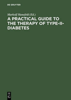 A Practical Guide to the Therapy of Type-II-Diabetes(English, Electronic book text, unknown)