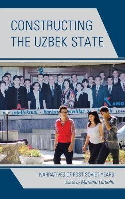 Constructing the Uzbek State(English, Hardcover, unknown)