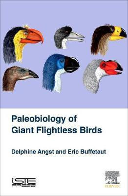 Palaeobiology of Giant Flightless Birds(English, Hardcover, Angst Delphine)