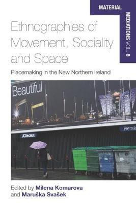 Ethnographies of Movement, Sociality and Space(English, Hardcover, unknown)