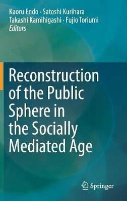 Reconstruction of the Public Sphere in the Socially Mediated Age(English, Hardcover, unknown)