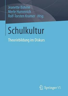 Schulkultur; Theoriebildung Im Diskurs(English, Electronic book text, unknown)