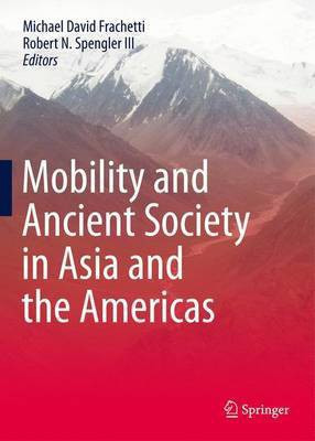 Mobility and Ancient Society in Asia and the Americas(English, Hardcover, unknown)