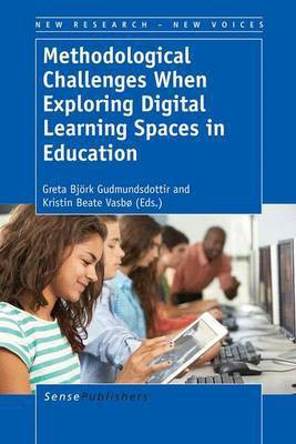 Methodological Challenges When Exploring Digital Learning Spaces in Education(English, Electronic book text, unknown)