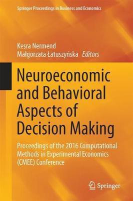 Neuroeconomic and Behavioral Aspects of Decision Making(English, Hardcover, unknown)