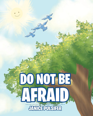Do Not Be Afraid(English, Paperback, Pulsifer Janice)
