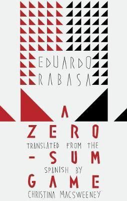 A Zero-Sum Game(English, Paperback, Rabasa Eduardo)