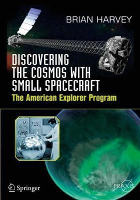 Discovering the Cosmos with Small Spacecraft(English, Paperback, Harvey Brian)