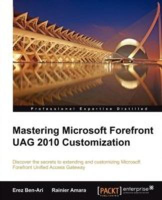 Mastering Microsoft Forefront UAG 2010 Customization(English, Electronic book text, Ben-Ari Erez)