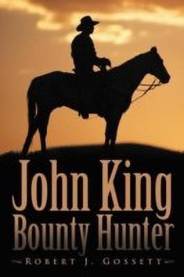 John King Bounty Hunter(English, Paperback, Gossett Robert J.)
