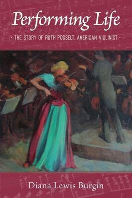 Performing Life(English, Paperback, Burgin Diana L.)