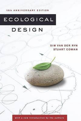 Ecological Design, Tenth Anniversary Edition(English, Hardcover, Van der Ryn Sim)