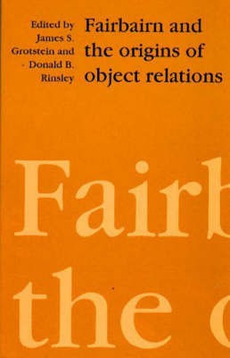 Fairbairn and the Origins of Object Relations(English, Paperback, unknown)