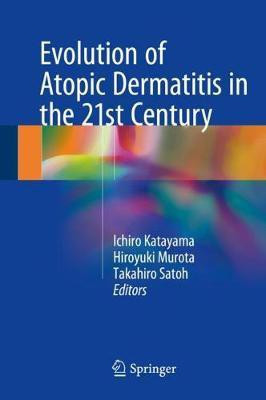 Evolution of Atopic Dermatitis in the 21st Century(English, Hardcover, unknown)