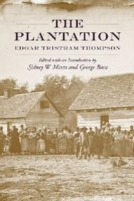 The Plantation(English, Hardcover, Thompson Edgar Tristram)