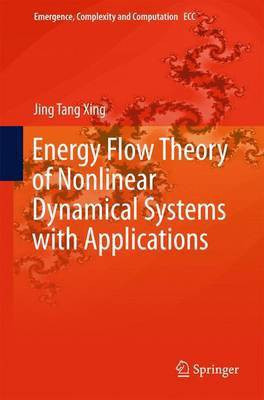 Energy Flow Theory of Nonlinear Dynamical Systems with Applications(English, Electronic book text, Xing Jing Tang)