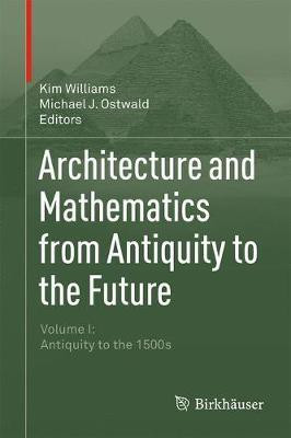 Architecture and Mathematics from Antiquity to the Future(English, Hardcover, unknown)