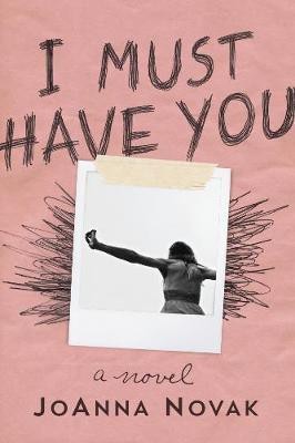 I Must Have You(English, Hardcover, Novak JoAnna)