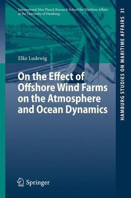 On the Effect of Offshore Wind Farms on the Atmosphere and Ocean Dynamics(English, Electronic book text, unknown)