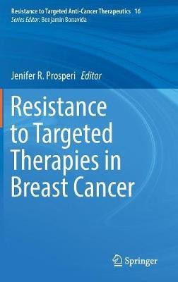 Resistance to Targeted Therapies in Breast Cancer(English, Hardcover, unknown)