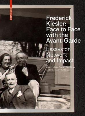 Frederick Kiesler: Face to Face with the Avant-Garde(English, Electronic book text, unknown)