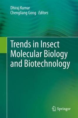 Trends in Insect Molecular Biology and Biotechnology(English, Hardcover, unknown)