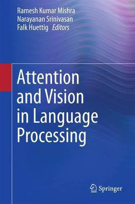 Attention and Vision in Language Processing(English, Hardcover, unknown)