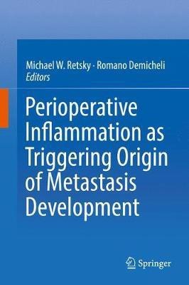 Perioperative Inflammation as Triggering Origin of Metastasis Development(English, Hardcover, unknown)