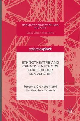Ethnotheatre and Creative Methods for Teacher Leadership(English, Hardcover, Cranston Jerome)