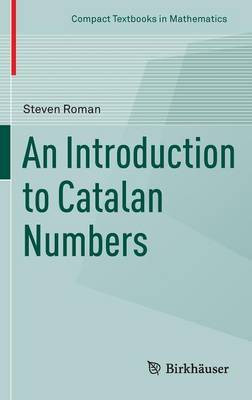 An Introduction to Catalan Numbers(English, Hardcover, Roman Steven)