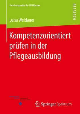 Kompetenzorientiert Prufen in Der Pflegeausbildung(English, Electronic book text, Weidauer Luisa)