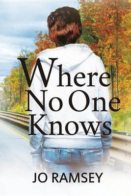 Where No One Knows(English, Electronic book text, Ramsey Jo)