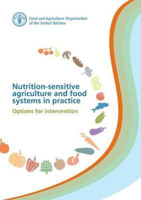 Nutrition-sensitive Agriculture and Food Systems in Practice(English, Paperback, unknown)