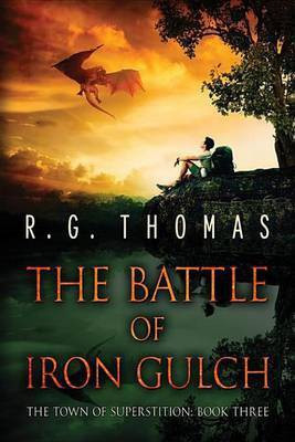 The Battle of Iron Gulch(English, Electronic book text, Thomas R. G.)