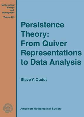 Persistence Theory: From Quiver Representations to Data Analysis(English, Hardcover, Oudot Steve Y.)