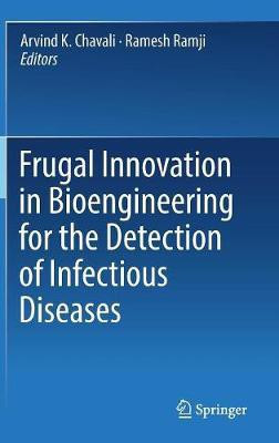 Frugal Innovation in Bioengineering for the Detection of Infectious Diseases(English, Hardcover, unknown)